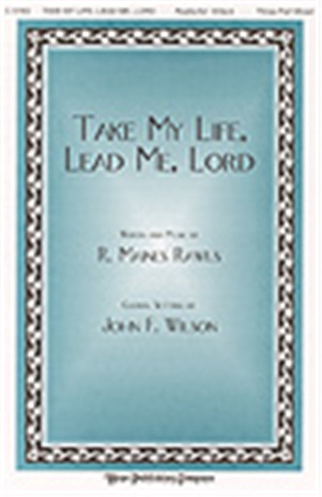 Take My Life, Lead Me, Lord